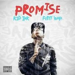Kid Ink - Promise ft Fetty Wap (McGrego House Edit) @MDBsounds