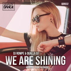 Dj Rompe & Ogalla Dj - We are shining (CORTE A) ::LINK IN THE DESCRIPTION::