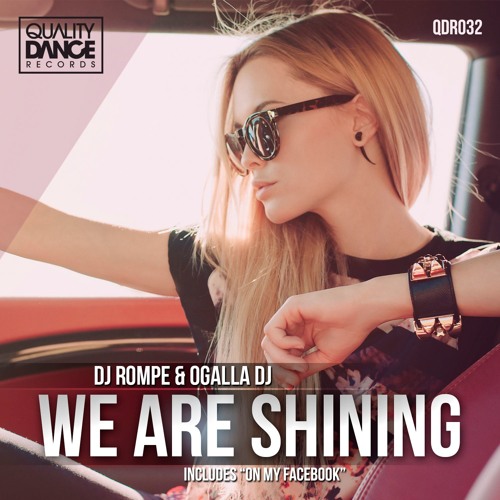 Dj Rompe & Ogalla Dj - We are shining (CORTE A) ::LINK IN THE DESCRIPTION::