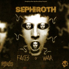 Sephiroth - Faces Of War (Out Now Dangerous New Age)