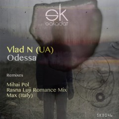 [SKD046]Vlad N (UA) - Odessa (Mihai Pol Remix)