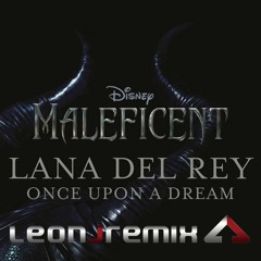 Lana Del Rey - Once Upon A Dream (Leon J Remix)