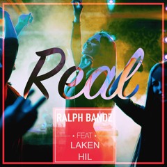 Ralph Bandz ft Laken Hil - Real Shit