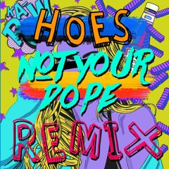Magnifico & Sweet Teeth - Hoes (Not Your Dope Remix)