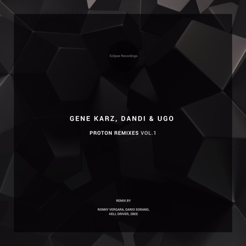Gene Karz, Dandi & Ugo - Proton (Hell Driver Remix)