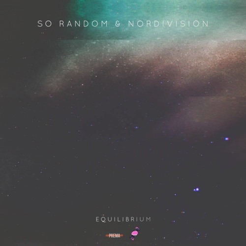 SO RANDOM & Nordivision - Equilibrium