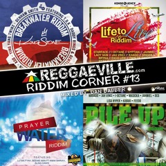 Reggaeville Riddim Corner #13 [2016]