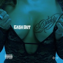 Cash Out - Daddy - HipHopPost.com