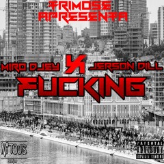 TriMose - Fucking ( Hosted By WagnerMateus )