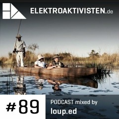 Loup.ed | Okavango Delta | elektroaktivisten.de Podcast #89