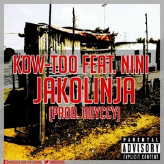 Kow - Too Feat NiNi - Jakolinja