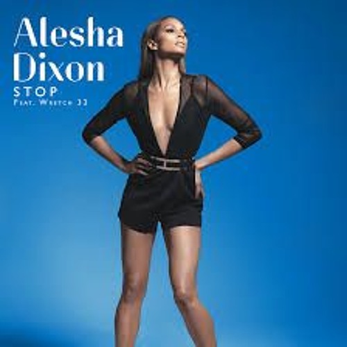 Stream Alesha Dixon - Stop Ft. 