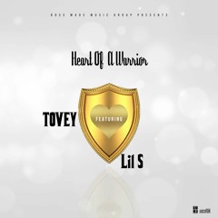 "HOAW" Ft Tovey (Heart Of A Warrior)