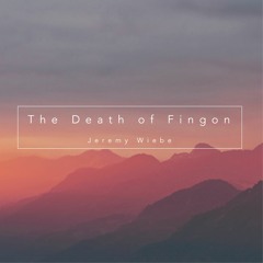 The Death Of FIngon