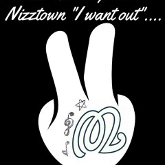 Nizz- I Want Out
