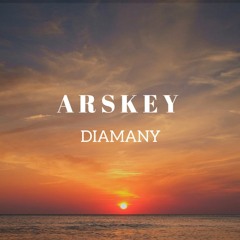 Arskey ft. Chris Scott - Diamany