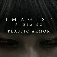 Plastic Armor (ft. Bea Go)