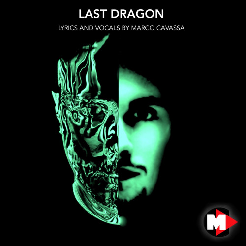 Eric Prydz - Last Dragon With Vocals By Marco Cavassa
