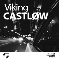 Castløw - Viking Ep - The South Connection Records 2016