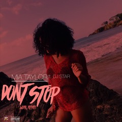 Don't Stop MIA TAYLOR ft. DJ STAR
