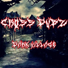 Cross Dubz - Dark Village