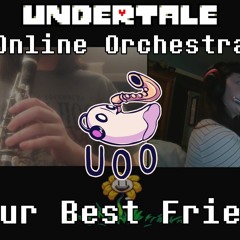 Your Best Friend - Undertale Online Orchestra [ Chamber Ensemble ]