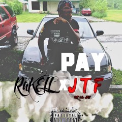 RaKell ft. JTF - PAY