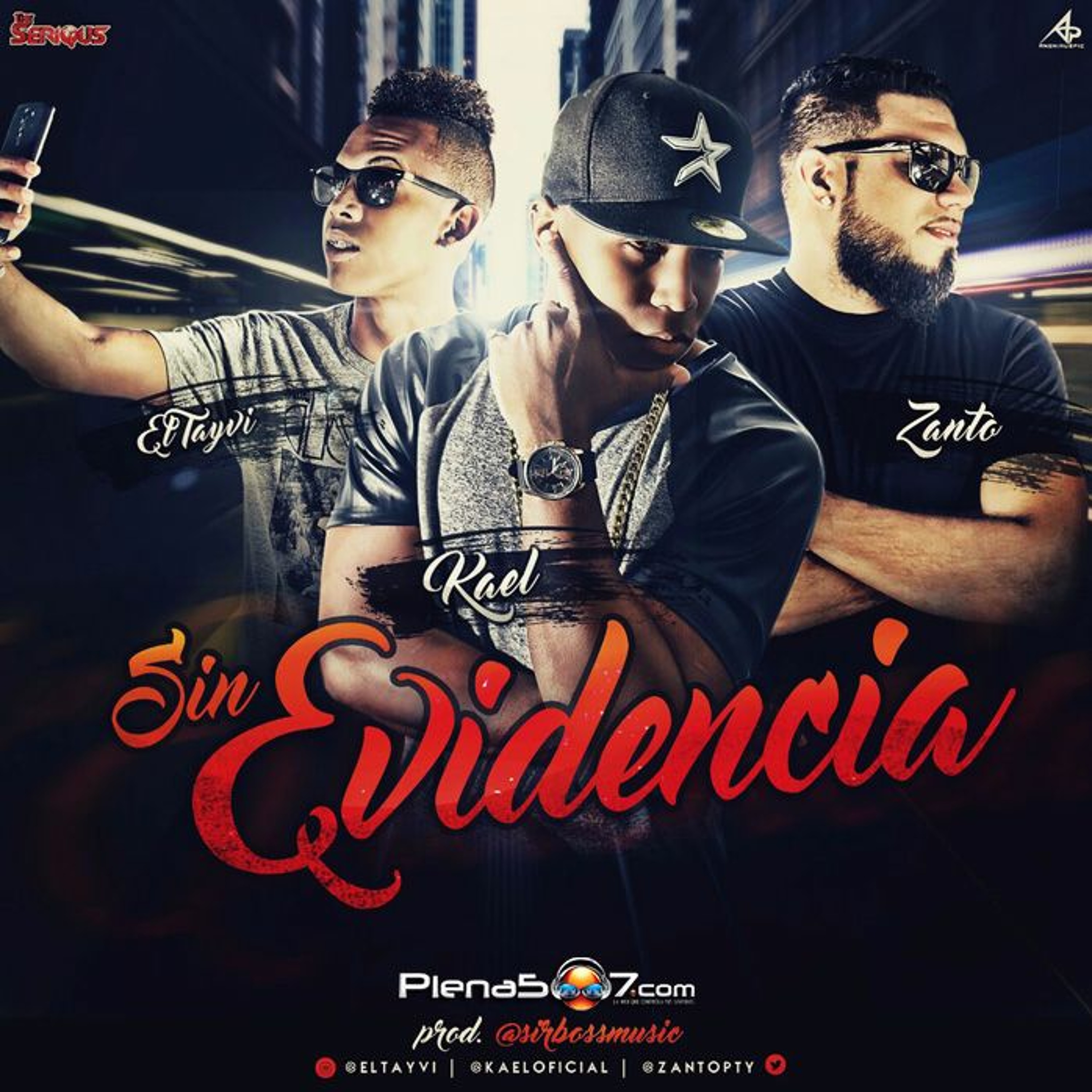 Zanto ft Kael y El Tayvi - Sin Evidencia - by SirBoss episode artwork
