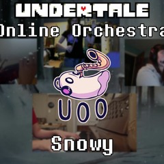 Snowy - Undertale Online Orchestra [ Chamber Ensemble ]