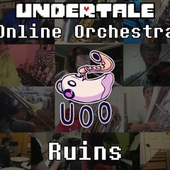 Ruins - Undertale Online Orchestra