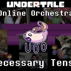 Unnecessary Tension - Undertale Online Orchestra [ Chamber Ensemble ]