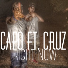 Capo Chapo Ft Cruz - Right Now