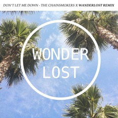 The Chainsmokers x Coldplay - Yellow Don't Let Me Down [Wonderlost Remix]