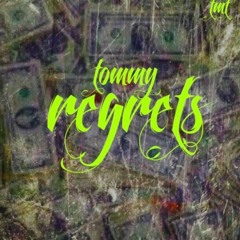 Regrets - Tommy