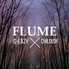 Flume- Paper Thin X G-Eazy & Childish