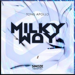 Milky Way (Radio Edit)- TONG APOLLO