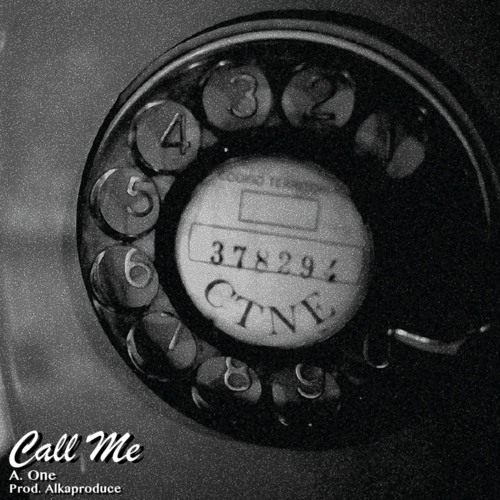 Call Me (Prod x Alkaproduce)