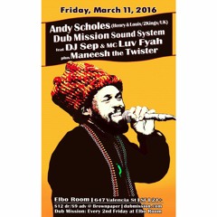Dub Mission Sound System with DJ Sep & Luv Fyah - March 2016 [FREE DOWNLOAD]