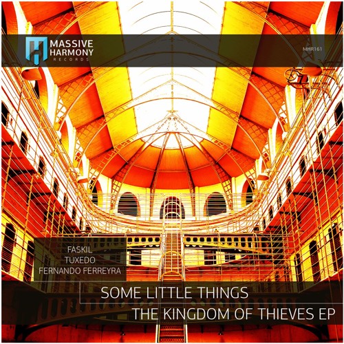 MHR161 Some Little Things - The Kingdom Of Thieves EP [Out June 06]