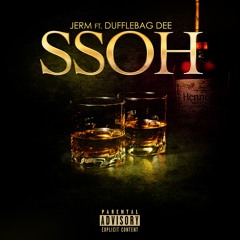 SSOH Ft Dufflebag Dee