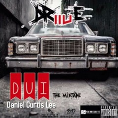 Daniel Curtis Lee - Killer - DUI Mixtape