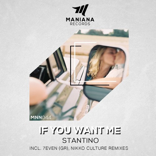 Stantino - If You Want Me (7even (GR) Remix)