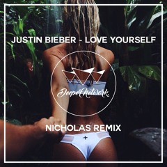 Justin Bieber - Love Yourself (NICHOLAS Remix)