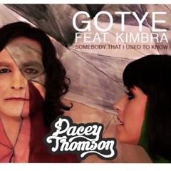 Somebody That I Used To Know (Pacey Thomson Bootleg)