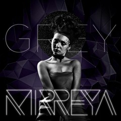 Mirreya - Grey (Single Version)