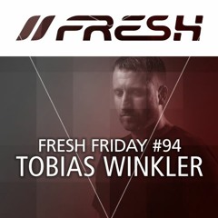 FRESH FRIDAY #94 mit Tobias Winkler