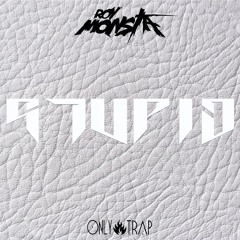 Roy Monsta - Stvpid