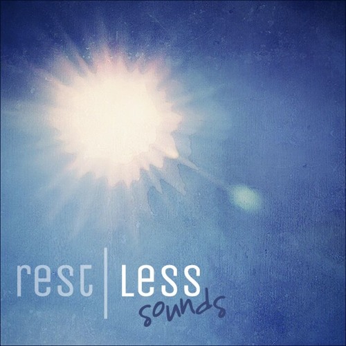 rest|less sounds