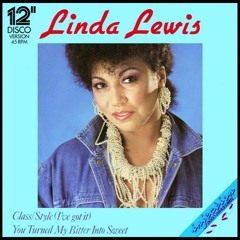 Linda Lewis - Class Style (I've Got It) (Disco Tech Ext. edit)