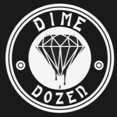 Run It - Dime'A'Dozen